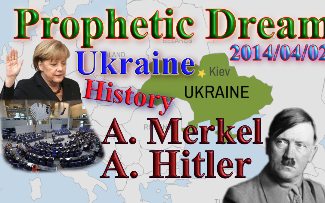 Dream 2014-04-02 Merkel, Hitler and Ukraine