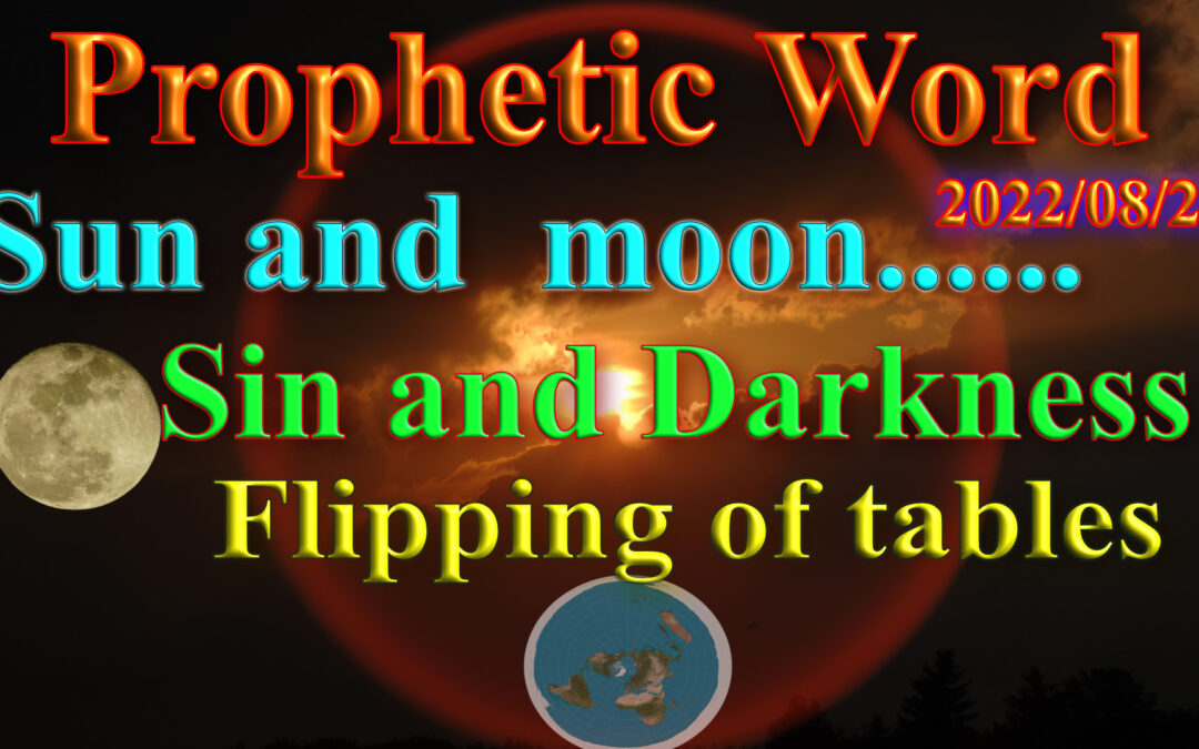 Word 2022-08-23  Sun, moon and flipping of tables