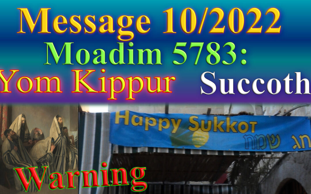 Message 2022/10 Yom Kippur and Succoth