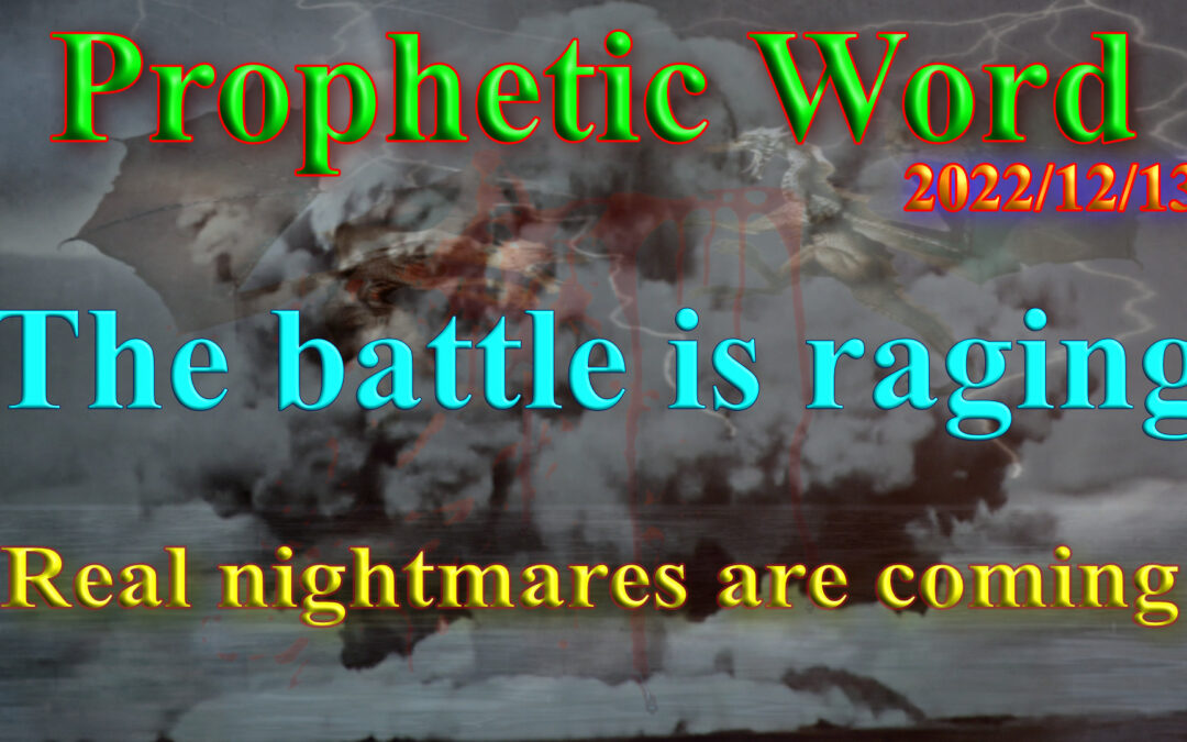 Word 2022-12-13 The battle is raging