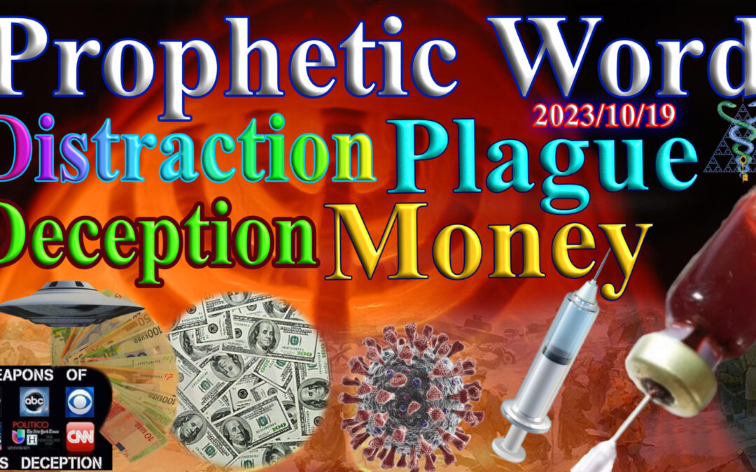 Money, Distractions, Deception, another plague and be ready