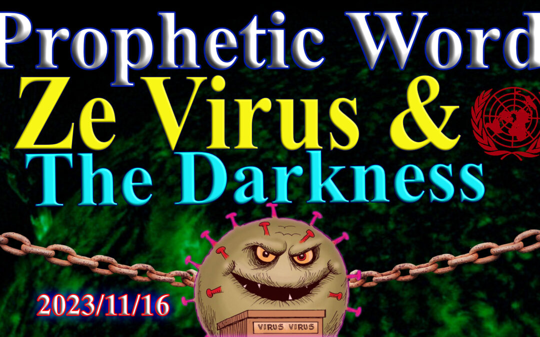 Word/ Poetry 2023/11/16  Ze Virus and The Darkness