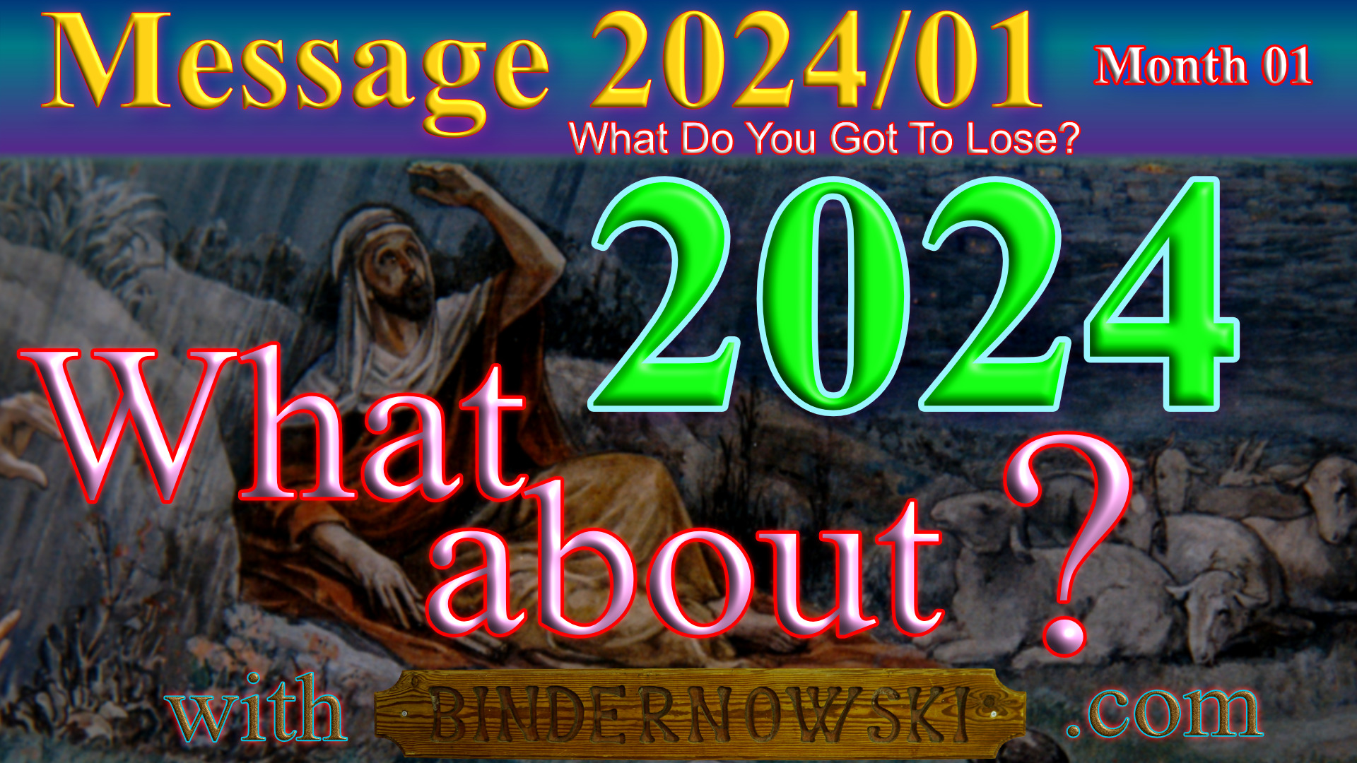 Message 2024 01 What About 2024 Bindernowski   Message 2024 01 What About 2024 4476 