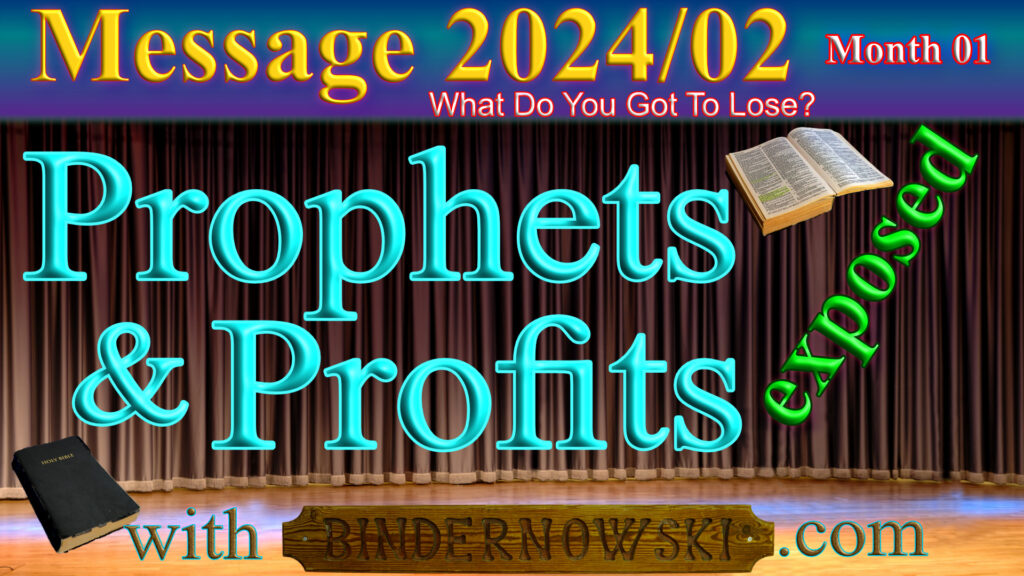 Message 2024-02 Prophets and Profits - exposed