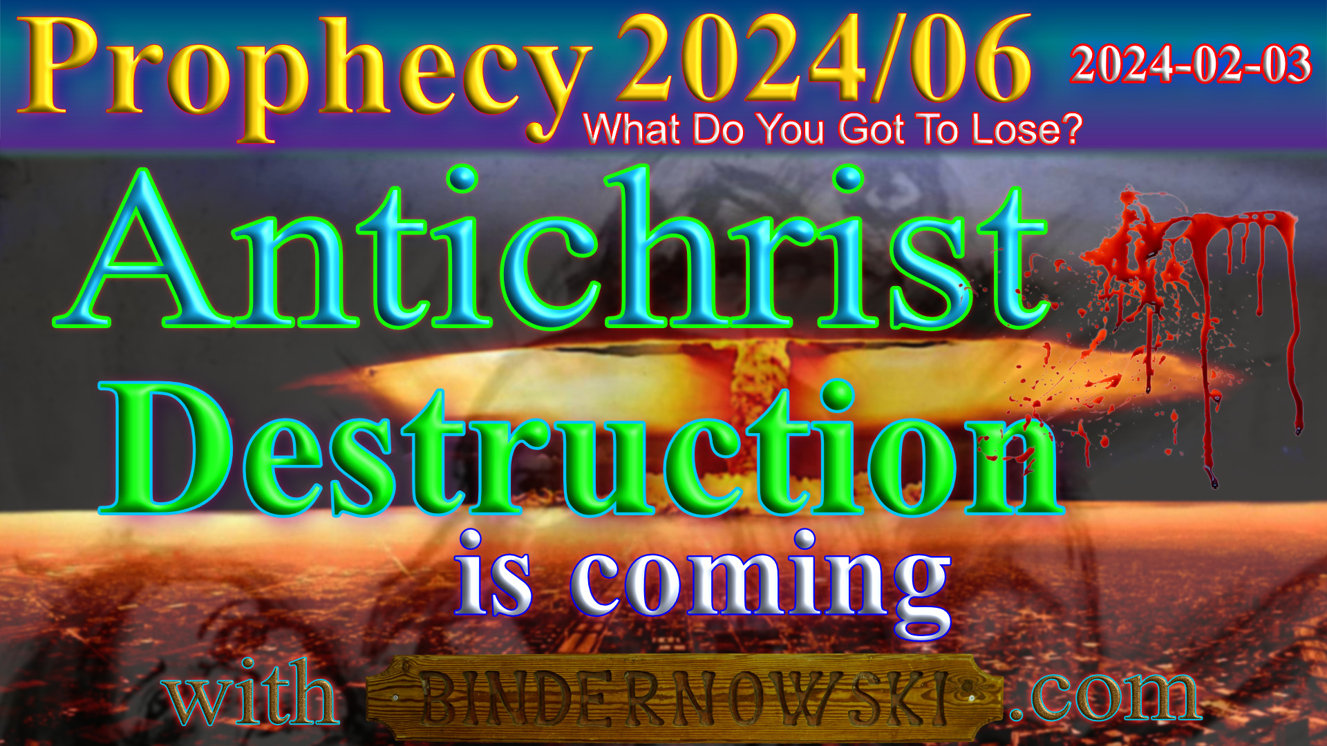 Word 2024 02 03 When The man Arrives Destruction Comes Bindernowski word-2024-02-03-when-the-man-arrives-destruction-comes-bindernowski