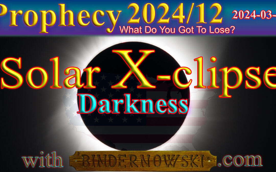 Word 2024/03/22 The Solar Eclipse X America/ darkness…
