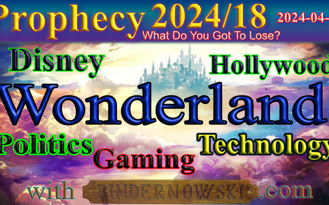 Word 2024/04/17 Disney, Hollywood, Gaming, Parliaments, Technology