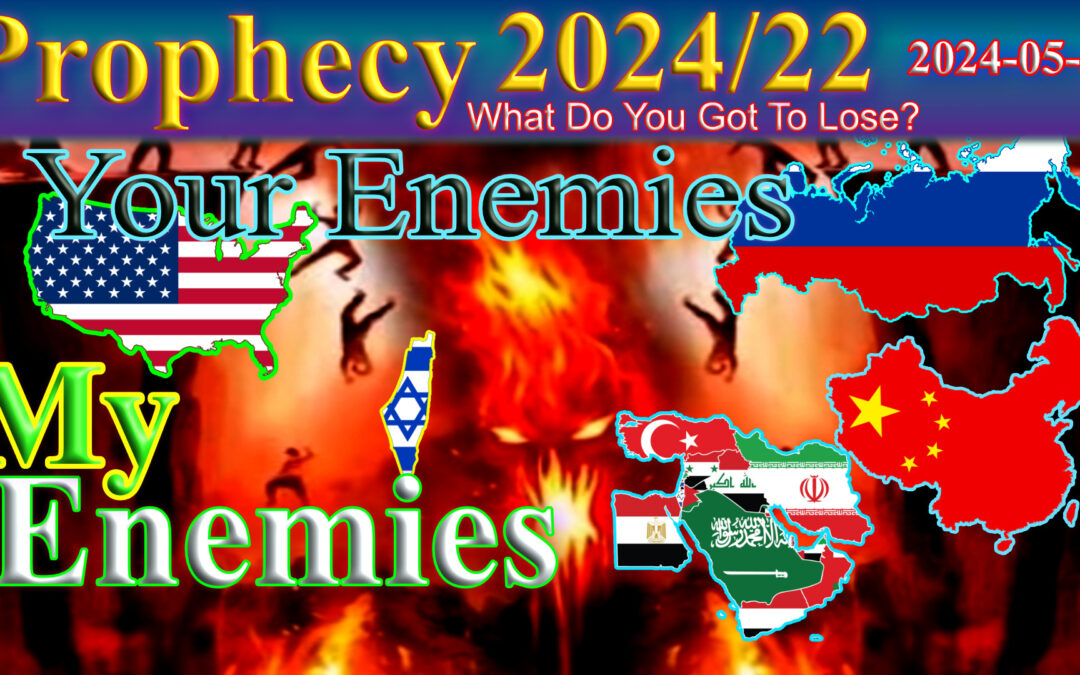 Word 2024/05/30 Your enemies & My enemies