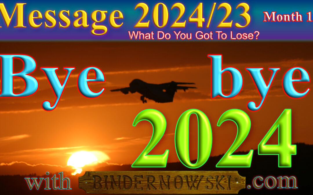 Message 2024/23 (Month 12) Bye bye 2024