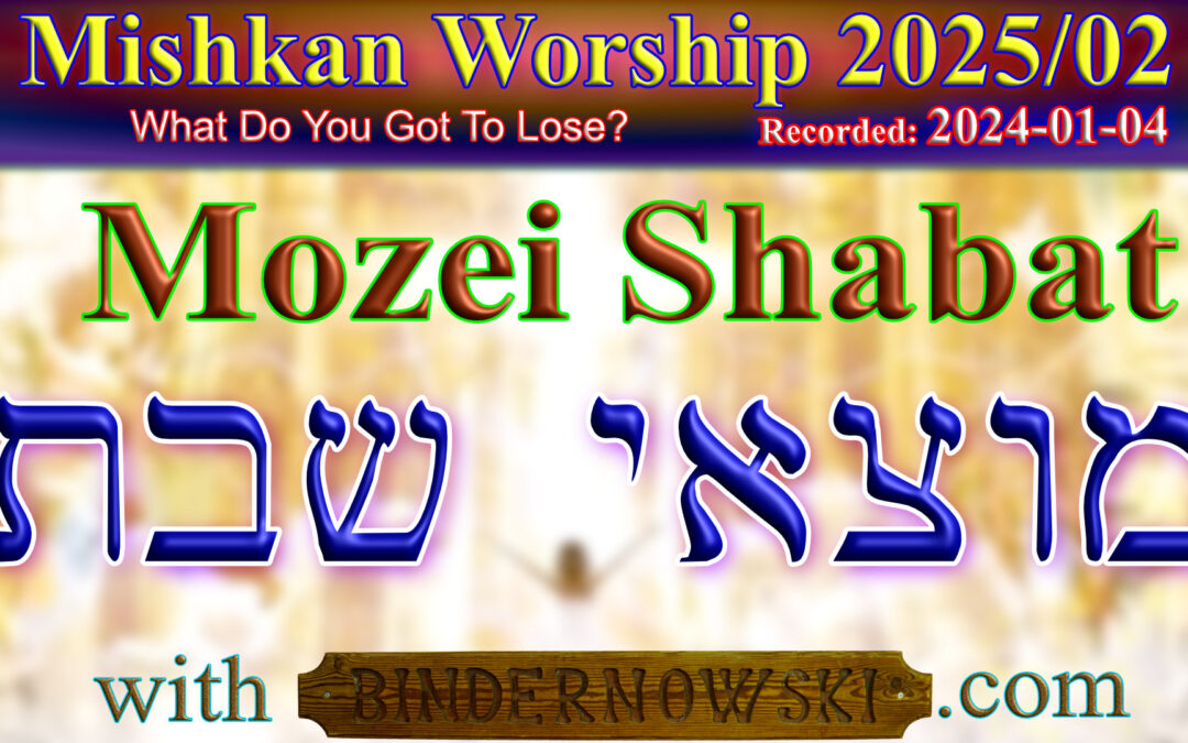 Erev Shabat Mishkan Worship 2025-01-04