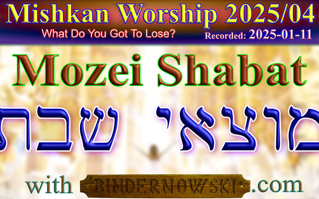 Mozei Shabat Worship 04, 2025-01-11