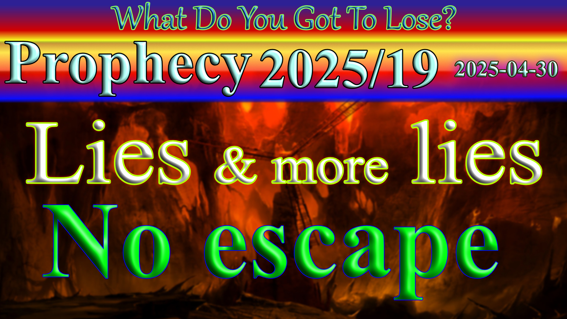 Word 2025/04/30 Lies and more lies... they will not escape - Bindernowski