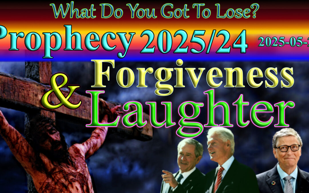 Word 2025/05/29 Forgiveness and Laughter