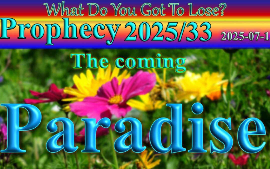 Word 2025/07/18 The coming Paradise