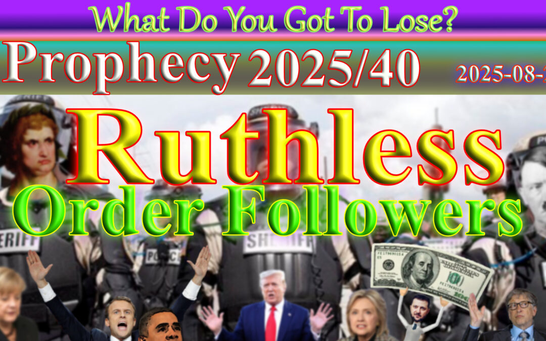 Word 2025/08/24 Ruthless Order Followers