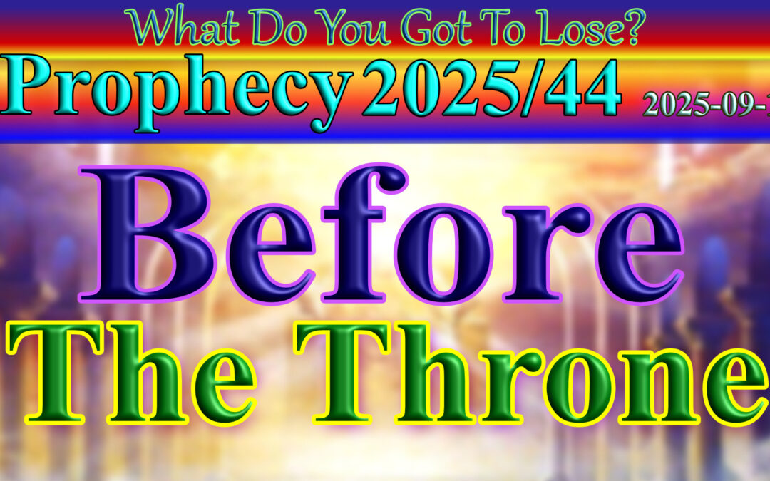 Word 2025/09/18 Before The Throne