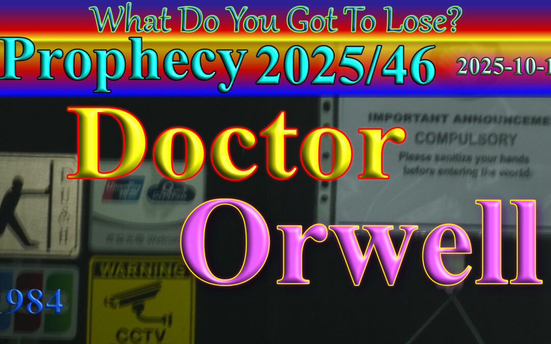 Word/ Message 2025/10/17 Doctor Orwell