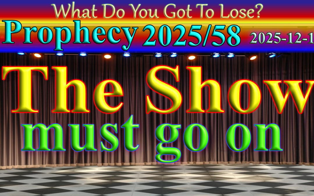 Word/ Poem 2025/12/16 The Show must go on