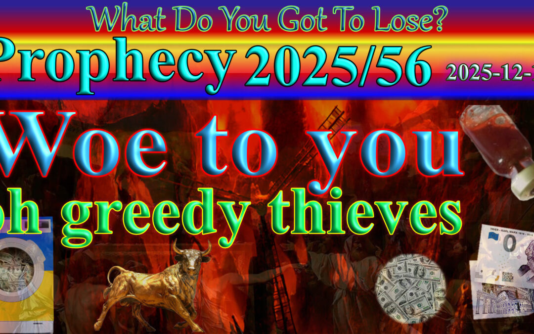 Word 2025/12/10 Woe to you oh greedy thieves