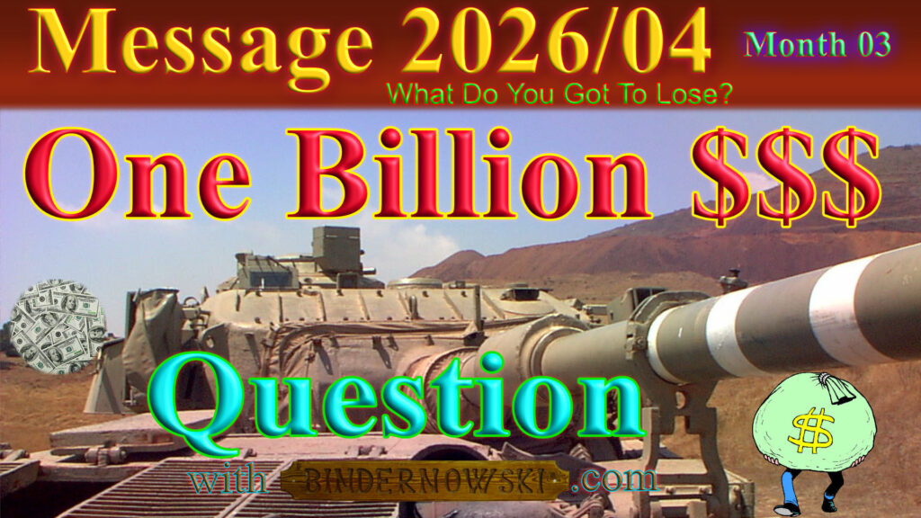 Message 2026-04 The One Billion Dollar Question