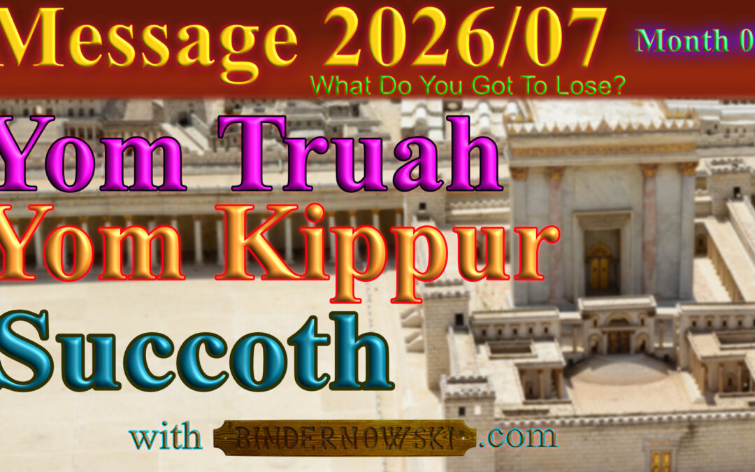 Message 2026/07 Yom Truah, Yom Kippur, Succoth
