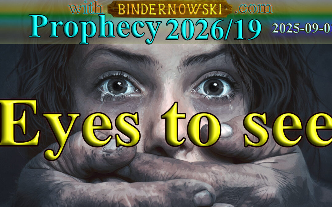 Prophetic Word 2026/09/01 Eyes to see